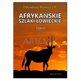Książka "Afrykańskie Szlaki Łowieckie" Tom II